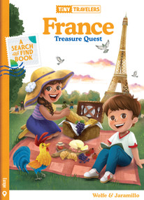 Tiny Travelers France Treasure Quest by Steven Wolfe Pereira, Susie Jaramillo, 9781945635342