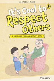 It's Cool to Respect Others (My Book of Values) by Sonia Mehta, 9780143440543