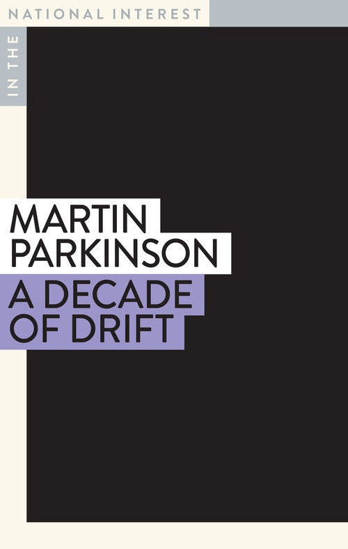 A Decade of Drift by Martin Parkinson, 9781922464095
