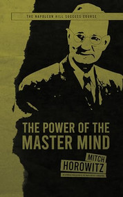 The Power of the Master Mind - 9781722505370 by Mitch Horowitz, 9781722505370