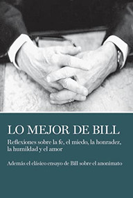 Lo Mejor De Bill (Spanish Edition) by Bill W., 9780933685482