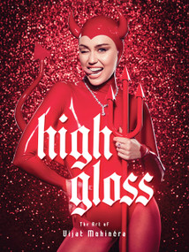 High Gloss: The Art of Vijat Mohindra by Vijat Mohindra, Miley Cyrus, 9781419750243