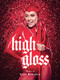 High Gloss: The Art of Vijat Mohindra by Vijat Mohindra, Miley Cyrus, 9781419750243