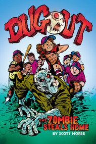 Dugout: The Zombie Steals Home: A Graphic Novel - 9781338188103 by Scott Morse, Scott Morse, 9781338188103