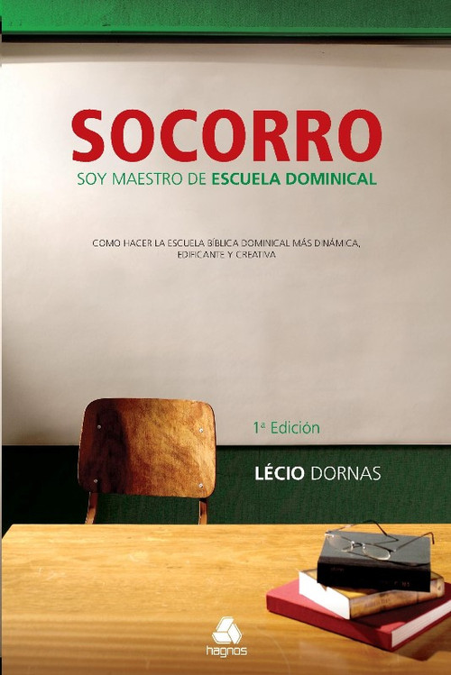 Socorro soy Maestro de Escuela Dominical by Lecio Dornas, 9788577421596