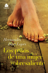 Los Pasos de una Mujer Sobresaliente by Hernandes Lopes, 9788577421770