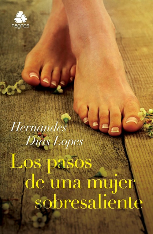 Los Pasos de una Mujer Sobresaliente by Hernandes Lopes, 9788577421770