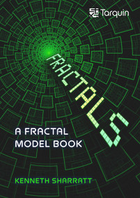 The Fractal Models Book by Kenneth Sharratt, 9781913565206