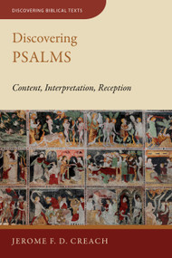 Discovering Psalms (Content, Interpretation, Reception) by Jerome F D Creach, 9780802878069