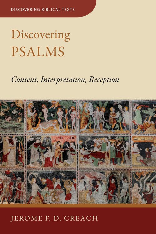 Discovering Psalms (Content, Interpretation, Reception) by Jerome F D Creach, 9780802878069