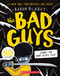 The Bad Guys in They're Bee-Hind You! (The Bad Guys #14) by Aaron Blabey, 9781338329544
