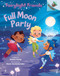 Full Moon Party: Acorn Book (Fairylight Friends #3) (Library Edition) - 9781338596595 by Jessica Young, Marie Vanderbemden, 9781338596595