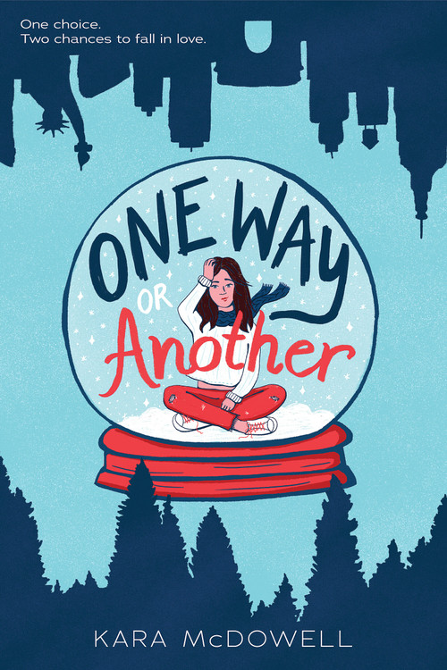 One Way or Another by Kara McDowell, 9781338654561