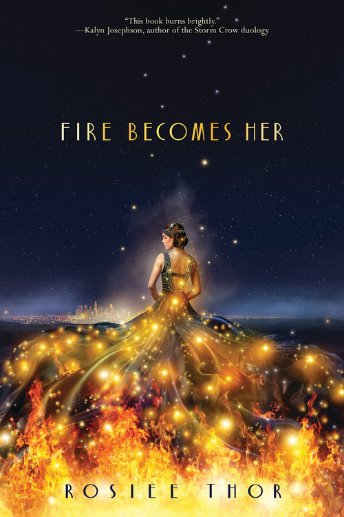 Fire Becomes Her by Rosiee Thor, 9781338679113