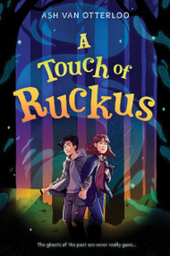 A Touch of Ruckus by Ash Van Otterloo, 9781338702033