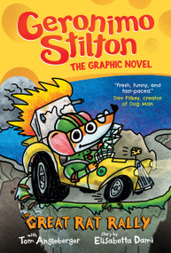 The Great Rat Rally: A Graphic Novel (Geronimo Stilton #3) by Geronimo Stilton, Tom Angleberger, 9781338729382