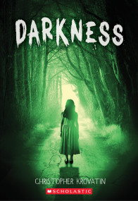 Darkness by Christopher Krovatin, 9781338746297
