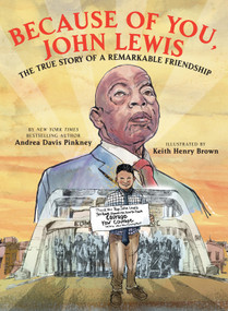 Because of You, John Lewis by Andrea Davis Pinkney, Keith Henry Brown, 9781338759082