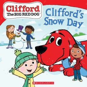Clifford's Snow Day (Clifford the Big Red Dog Storybook) by Reika Chan, Norman Bridwell, 9781338764758