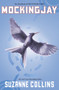 Mockingjay (Hunger Games, Book Three) - 9780439023511 by Suzanne Collins, 9780439023511