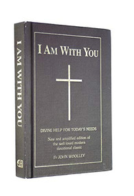 I am with You - 9780853053415 by John T. Woolley, 9780853053415