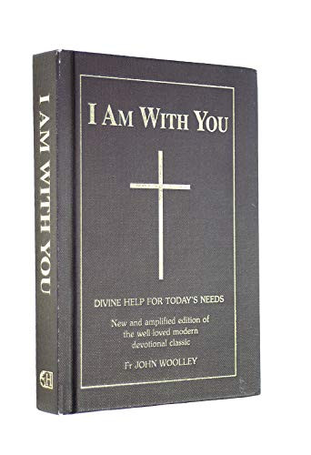 I am with You - 9780853053415 by John T. Woolley, 9780853053415