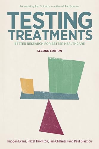 Testing Treatments (Better Research for Better Healthcare) by Imogen Evans, Hazel Thornton, Iain Chalmers, 9781905177486