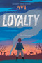 Loyalty by Avi, 9780358248071
