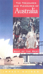 Treasures and Pleasures of Australia (Best of the Best (Impact Guides)) by Ron Krannich, 9781570230608