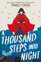 A Thousand Steps into Night by Traci Chee, 9780358469988
