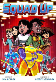Squad Up, Power Up #2: A Graphic Novel by Sam Nisson, Darnell Johnson, 9780358512875