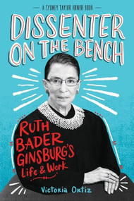 Dissenter on the Bench (Ruth Bader Ginsburg's Life and Work) - 9780358539766 by Victoria Ortiz, 9780358539766