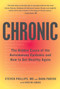Chronic (The Hidden Cause of the Autoimmune Epidemic and How to Get Healthy Again) - 9780358561903 by Steven Phillips, Dana Parish, 9780358561903