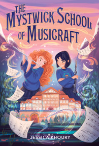 The Mystwick School of Musicraft - 9780358569824 by Jessica Khoury, 9780358569824