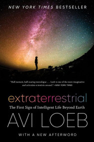 Extraterrestrial (The First Sign of Intelligent Life Beyond Earth) - 9780358645535 by Avi Loeb, 9780358645535