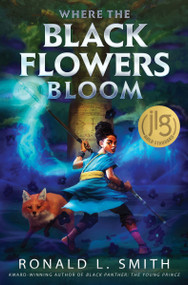 Where the Black Flowers Bloom by Ronald L. Smith, 9781328841629