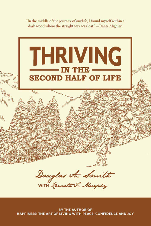 Thriving in the Second Half of Life by Douglas Smith, 9780986070839