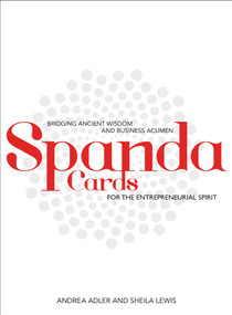 Spanda Cards for the Entrepreneurial Spirit (Bridging Ancient Wisdom and Business Acumen) by Andrea Adler, Sheila Lewis, 9781582706863