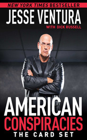 American Conspiracies: The Card Set by Jesse Ventura, Dick Russell, 9781616088132