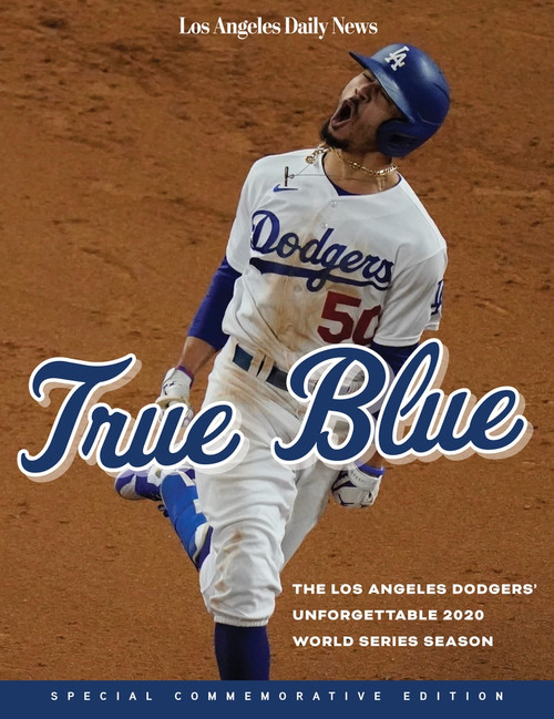 True Blue (The Los Angeles Dodgers' Unforgettable 2020 World Series Season) by Los Angeles Daily News, 9781629378169