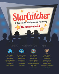 StarCatcher (A True Life Hollywood Fantasy) by John Charles Frederick, 9781944297848