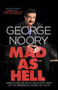 Mad as Hell (America's #1 All-Night Radio Host Takes on the Dangerous World We Live In) - 9781250812902 by George Noory, 9781250812902