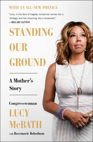 Standing Our Ground (A Mother's Story) by Lucy McBath, Rosemarie Robotham, 9781501187797