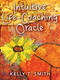 Intuitive Life-Coaching Oracle by Kelly T. Smith, 9781582707372