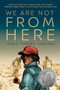 We Are Not from Here - 9781984812285 by Jenny Torres Sanchez, 9781984812285