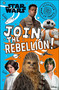 Star Wars Join the Rebellion! by Shari Last, Daniel Crisp, Jon Hall, 9780744028591