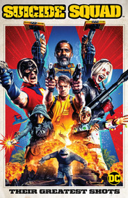 Suicide Squad: Their Greatest Shots by Various, Various, 9781779510730