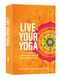 Live Your Yoga (54 Practice Cards to Bring the Wisdom of <i>The Yoga Sutras</i> to Life) by Kelly DiNardo, Amy Pearce-Hayden, 9781611808872