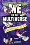 Me vs. the Multiverse: Enough About Me - 9781984895790 by S. G. Wilson, 9781984895790