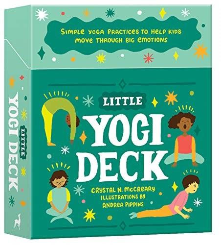 Little Yogi Deck (Simple Yoga Practices to Help Kids Move Through Big Emotions) by Crystal McCreary, Andrea Pippins, 9781611808124